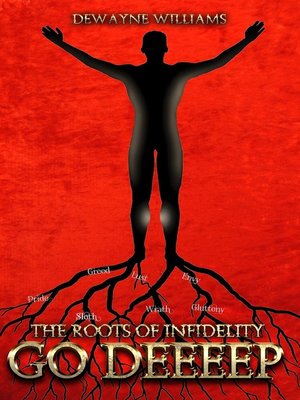 cover image of The Roots of Infidelity Go DEEEEP